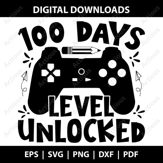 100 Days Level Unlocked Svg, Back to School svg, Digital file for Cut file, Cricut & Silhouette