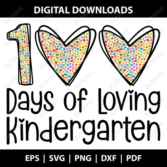 100 Days of Loving Kindergarten Svg, Back to School svg, Digital file for Cut file, Cricut & Silhouette