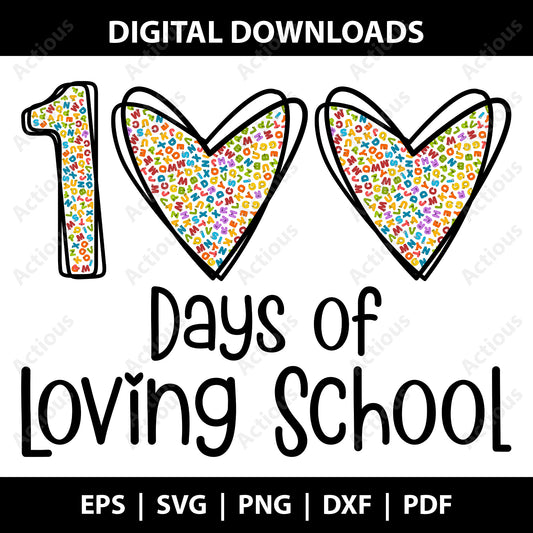 100 Days of Loving School Svg, Back to School svg, Digital file for Cut file, Cricut & Silhouette - Actious