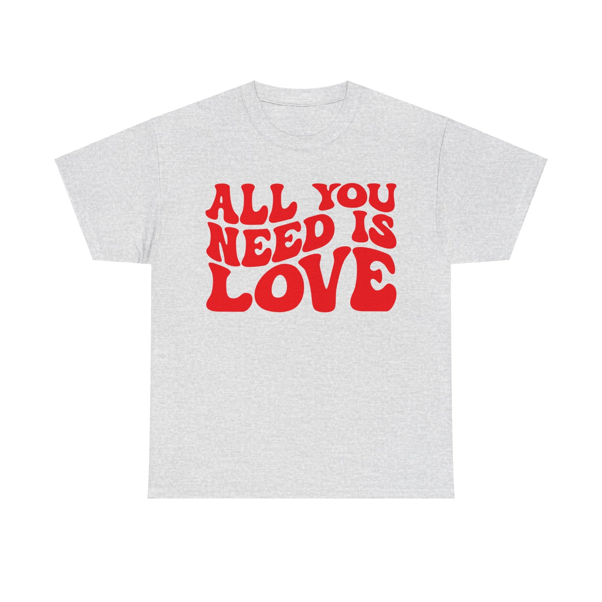 All You Need Is Love Unisex Heavy Cotton Tee