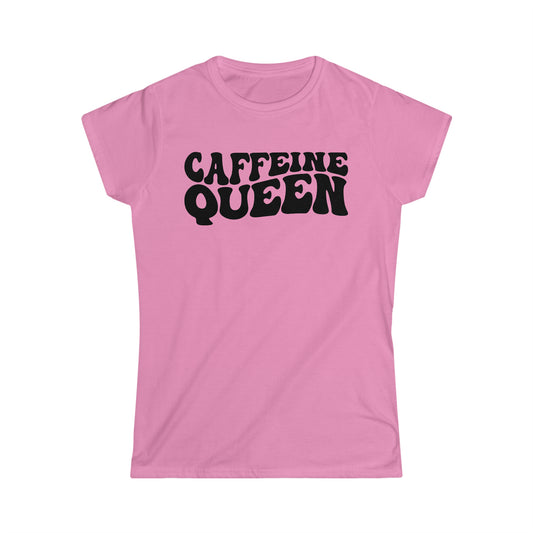 Caffeine Queen Women's Softstyle Tee