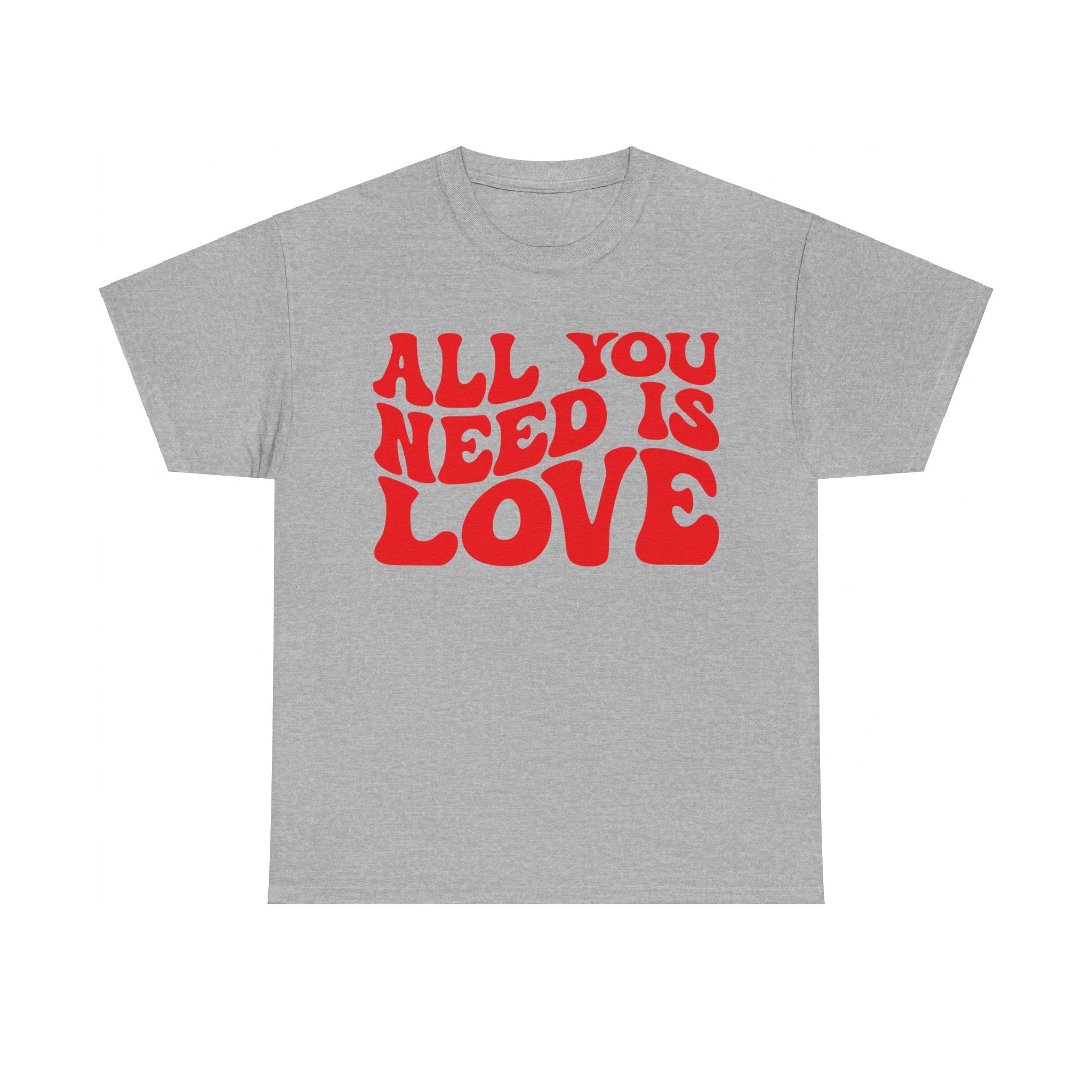 All You Need Is Love Unisex Heavy Cotton Tee