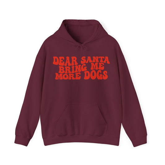 Dear Santa Bring Me More dogs, Christmas, Unisex Heavy Blend™ Hooded Sweatshirt