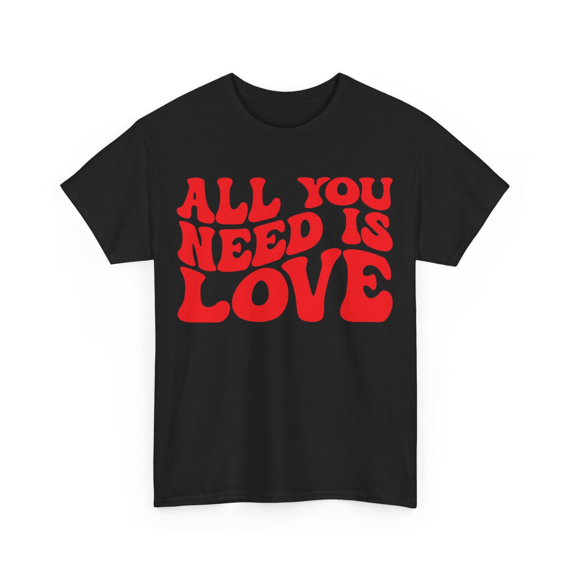 All You Need Is Love Unisex Heavy Cotton Tee