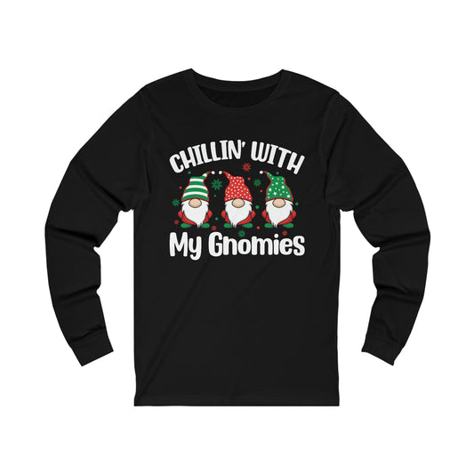 Chillin with my Gnomies Christmas Unisex Jersey Long Sleeve Tee