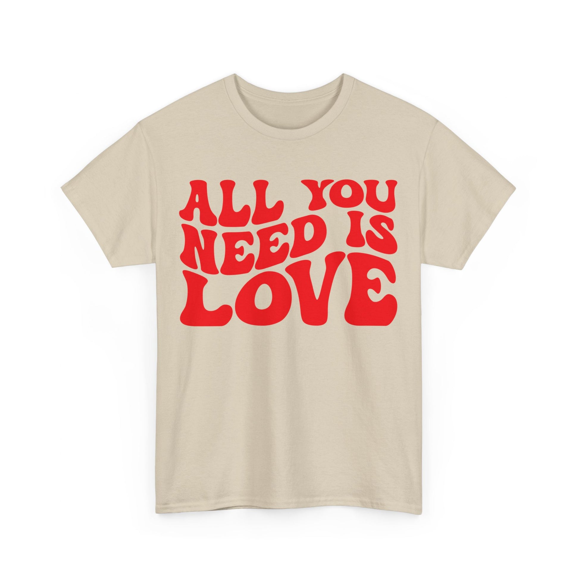 All You Need Is Love Unisex Heavy Cotton Tee