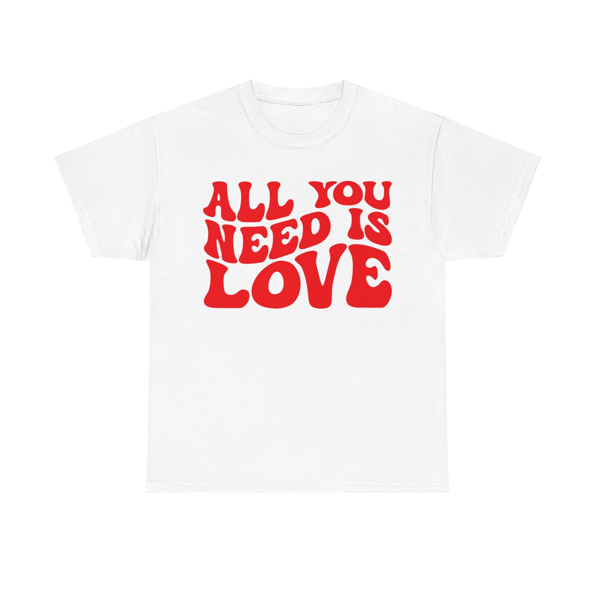 All You Need Is Love Unisex Heavy Cotton Tee