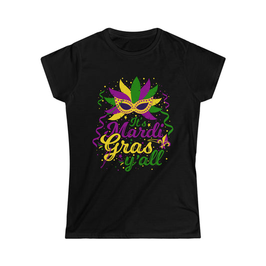 Its Mardi Gras yall, Mardi Gras Women's Softstyle Tee