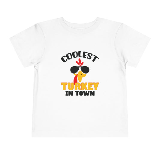 Coolest Turkey in Town Toddler Short Sleeve Tee