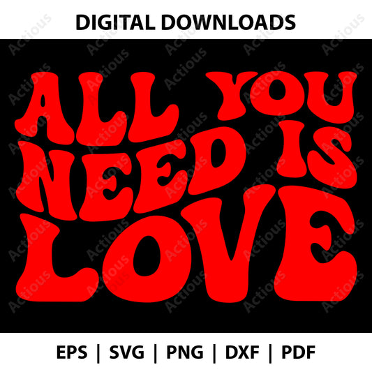 All You Need Is Love Svg, Valentine's day Svg