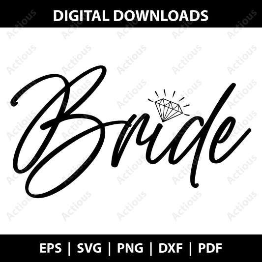 Bride Svg, Wedding svg, Digital file for Cut file, Cricut & Silhouette