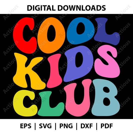 Cool Kids Club Svg, Kids tshirts svg, Digital file for Cut file, Cricut & Silhouette