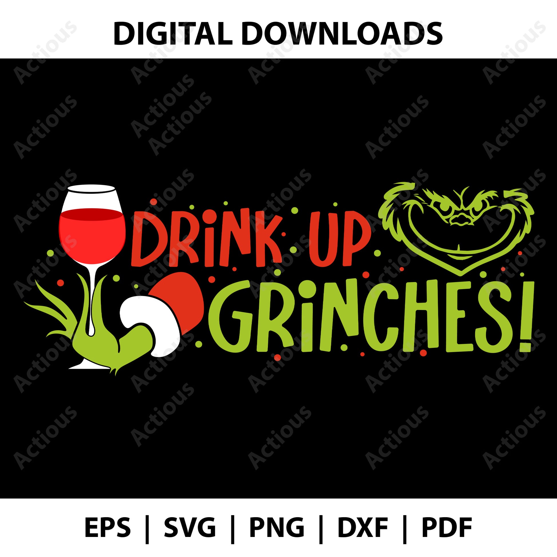 Drink Up Grinches Svg, Christmas Svg, Digital file for Cut file, Cricut & Silhouette - Actious