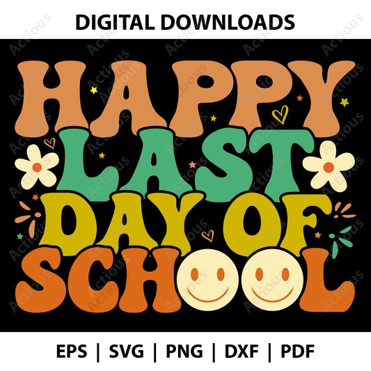 Happy Last Day of School Svg, Funny End of School, Teacher Svg, Summer Break, Digital file for Cut file, Cricut & Silhouette