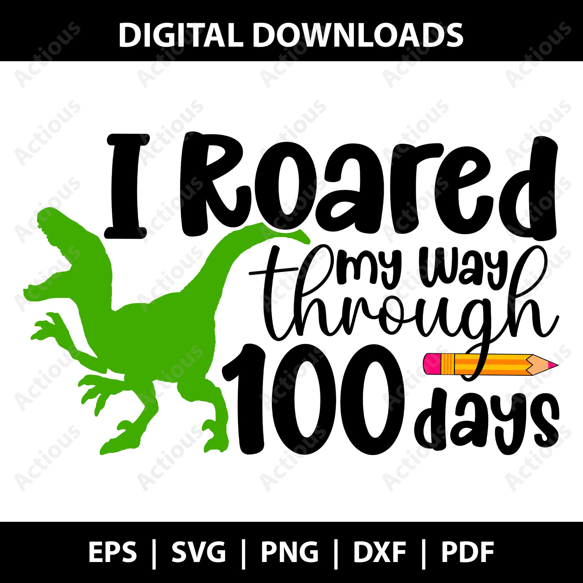 I Roared My Way through 100 Days Svg, School svg, Digital file for Cut file, Cricut & Silhouette