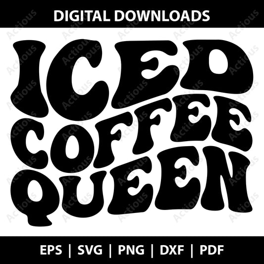 Iced Coffee Queen SVG, Coffee Lover SVG, Wavy Letters Svg, Digital file for Cut file, Cricut & Silhouette