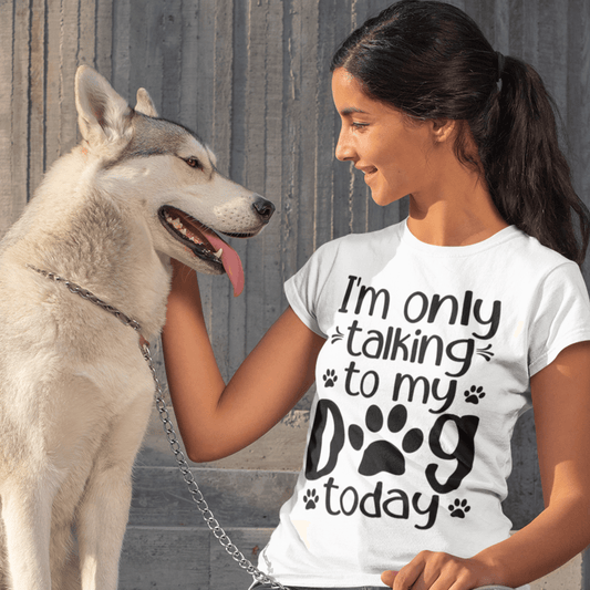 I m only talking to my Dog today Svg, Dog lover svg