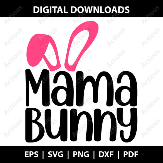 Mama bunny Svg, Easter svg