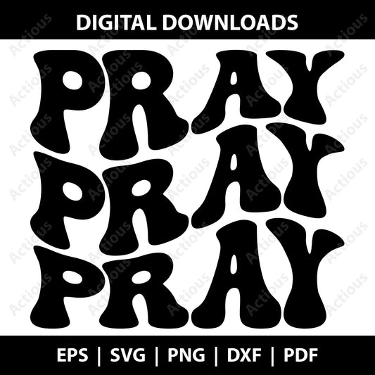 Pray Pray Pray Svg, Religious svg, Digital file for Cut file, Cricut & Silhouette