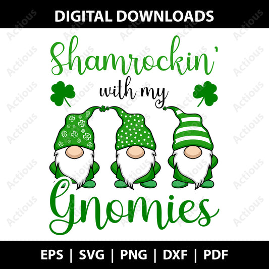 Shamrockin with my Gnomies Svg, St. Patrick Day Svg