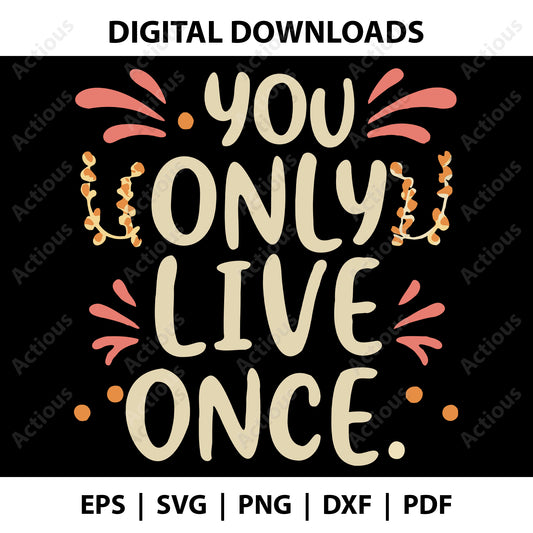 You Only Live Once Typo quotes Svg, YOLO Svg