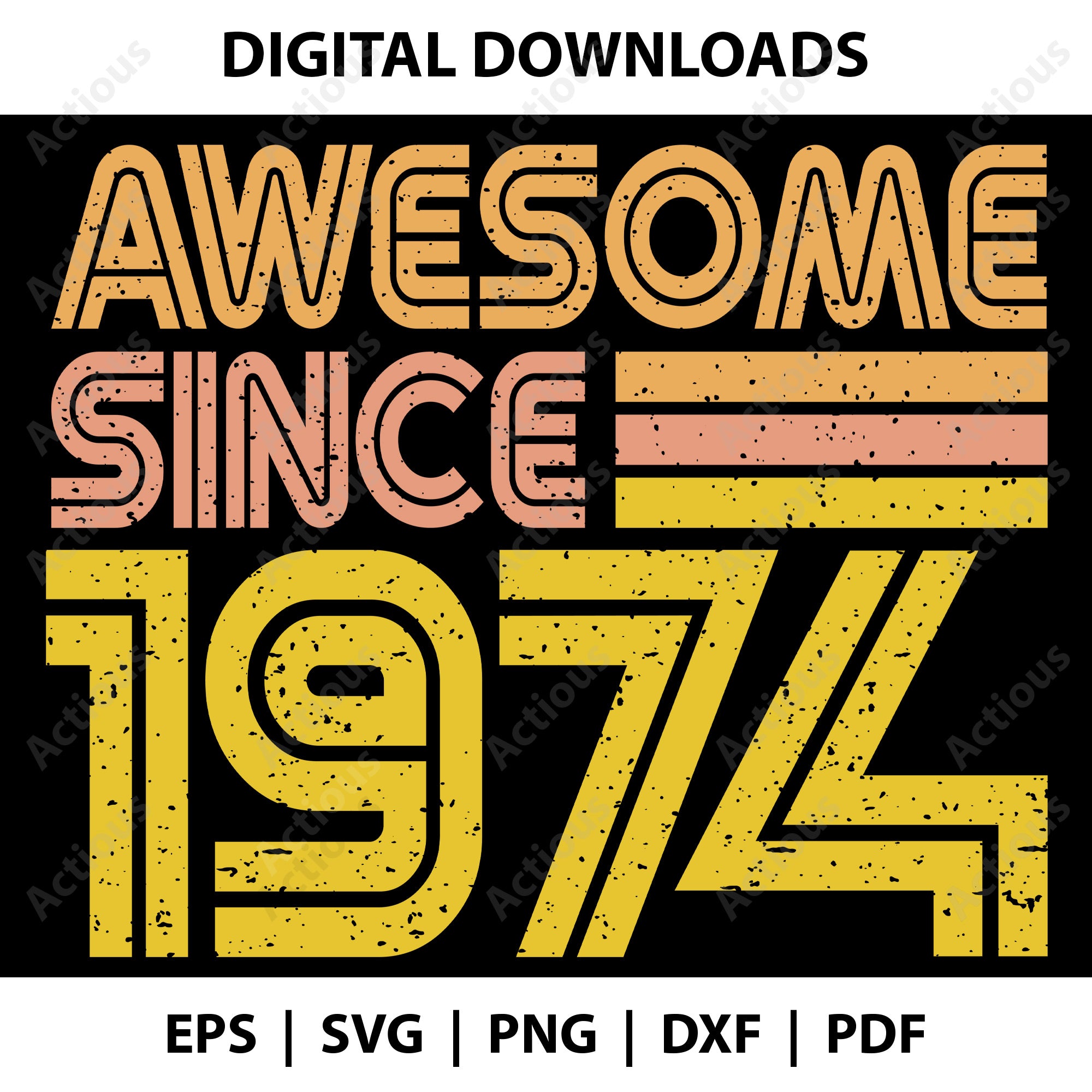 Awesome since 1974 Svg, Vintage 1972 svg, Digital file for Cut file, Cricut & Silhouette