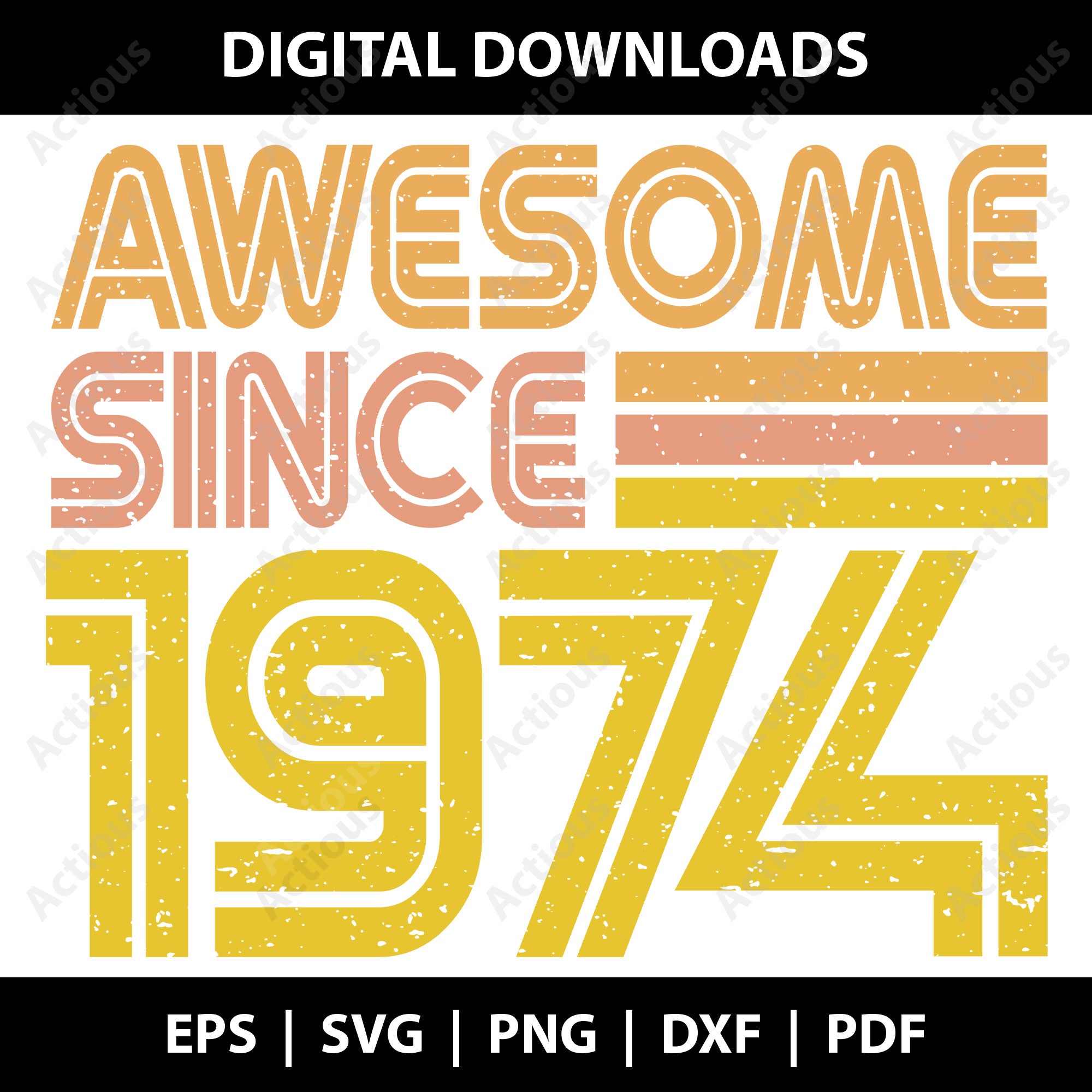 Awesome since 1974 Svg, Vintage 1972 svg, Digital file for Cut file, Cricut & Silhouette