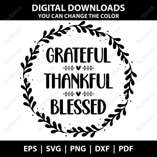 Grateful Thankful Blessed Svg, Thanksgiving svg - Actious