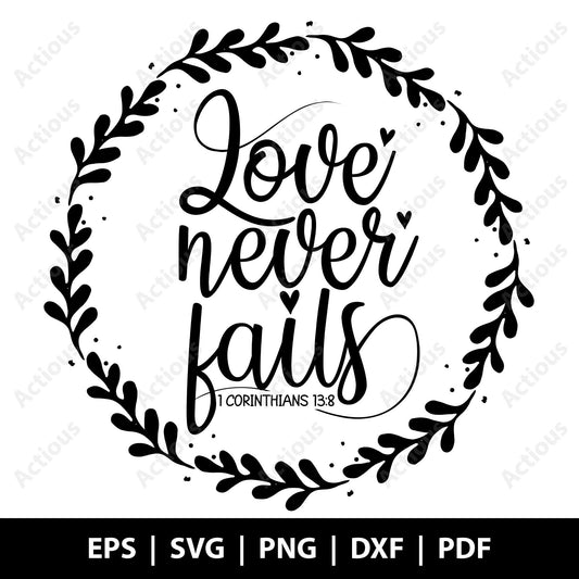 Love never fails Svg, Bible quotes svg, Digital file for Cut file, Cricut & Silhouette