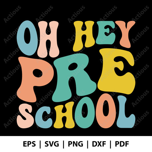 Oh hey Pre School Svg, Back to School svg, Digital file for Cut file, Cricut & Silhouette