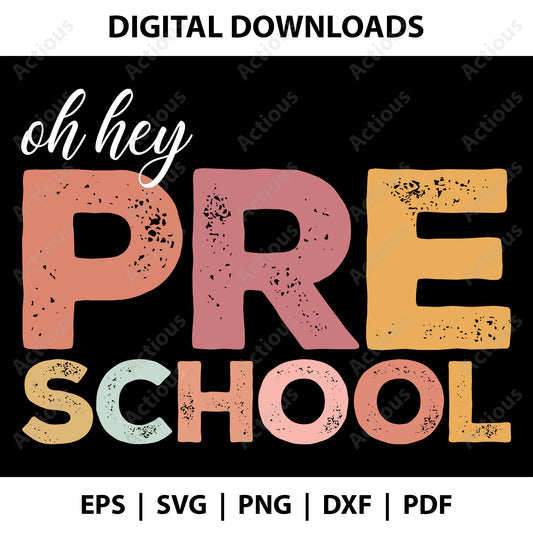 Oh hey Pre School Svg, Back to School svg, Digital file for Cut file, Cricut & Silhouette