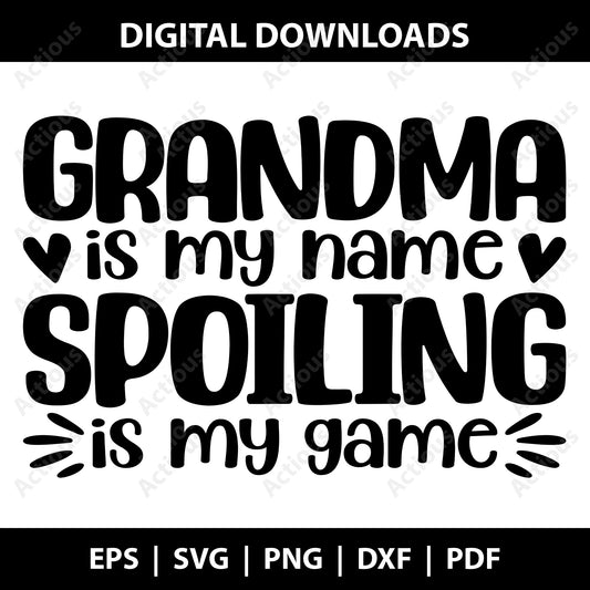 Spoiling is my game Grandma Svg, Digital file for Cut file, Cricut & Silhouette