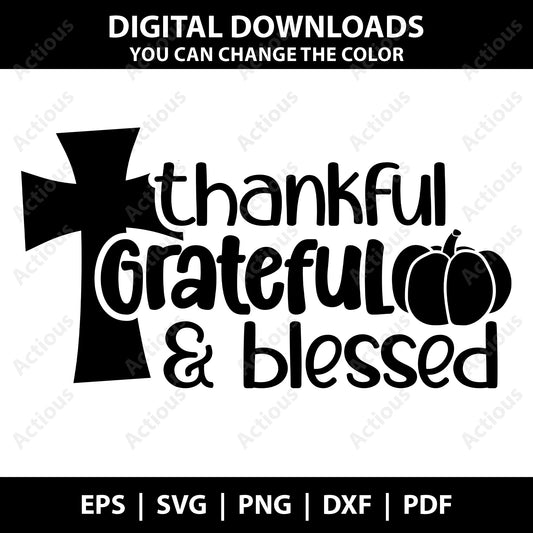 Thankful Grateful and Blessed Svg, Thanksgiving svg - Actious