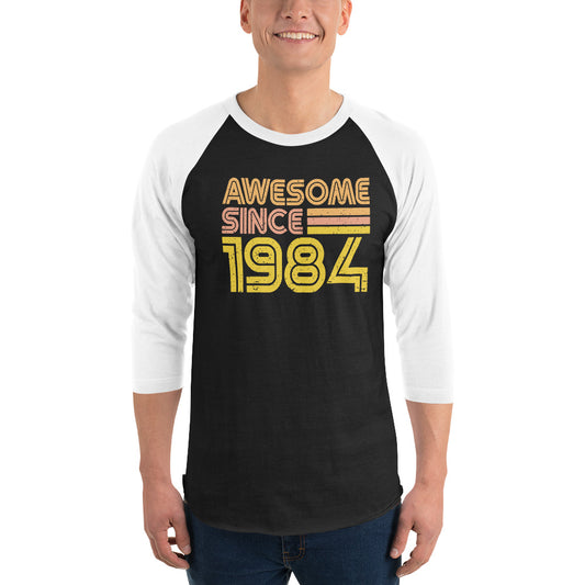 Awesome since 1984 3/4 sleeve raglan shirt