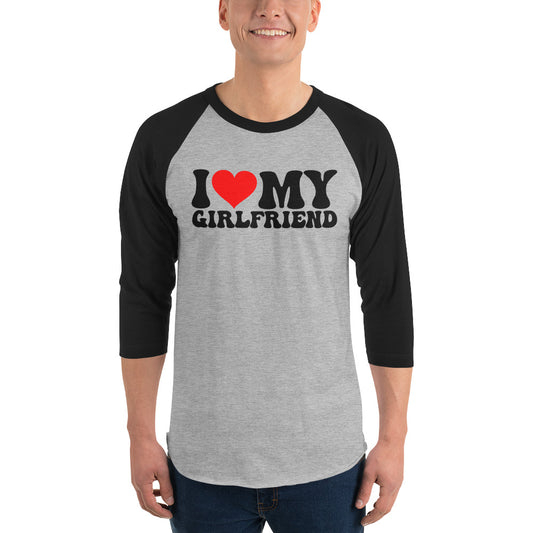 I Love My Girlfriend, Valentine day 3/4 sleeve raglan shirt