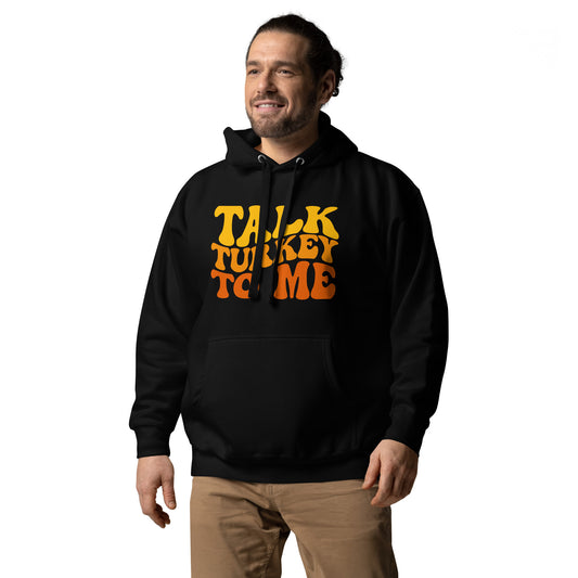 Talk Turkey To me Unisex Hoodie, Thanksgiving hoodie - Actious