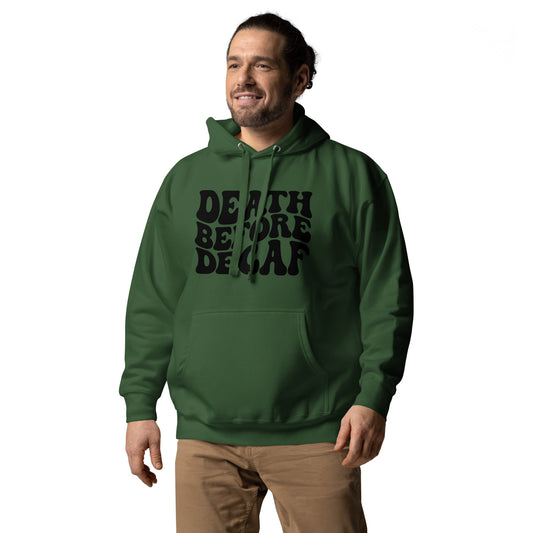 Death before decaf Unisex Hoodie, Coffee lover hoodie