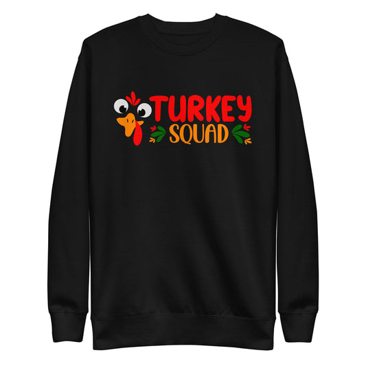 Turkey Squad Thanksgiving Unisex Premium Sweatshirt - Actious