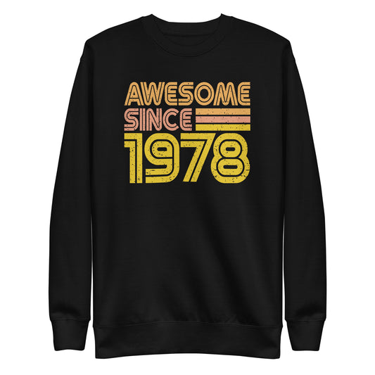 Awesome since 1978 Unisex Premium Sweatshirt