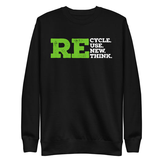 Recycle Reuse Renew Rethink Unisex Premium Sweatshirt