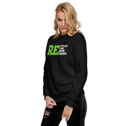 Recycle Reuse Renew Rethink Unisex Premium Sweatshirt