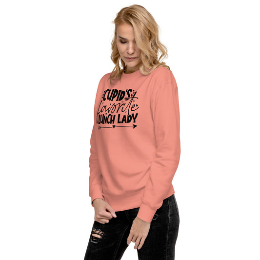 Cupids Favorite Lunch Lady, Valentine Day Unisex Premium Sweatshirt