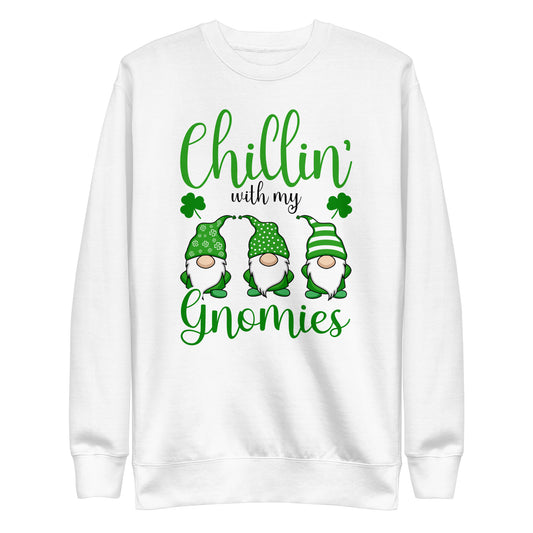 Chilling with my Gnomies, St. Patrick's Day Unisex Premium Sweatshirt