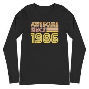 Awesome since 1986, 1986 legends birth year Unisex Long Sleeve Tee