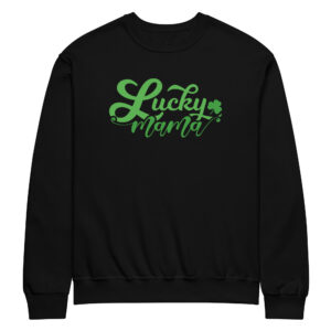 Lucky Mama, Gift for mama, St. Patrick's Day Crew neck Women's sweatshirt
