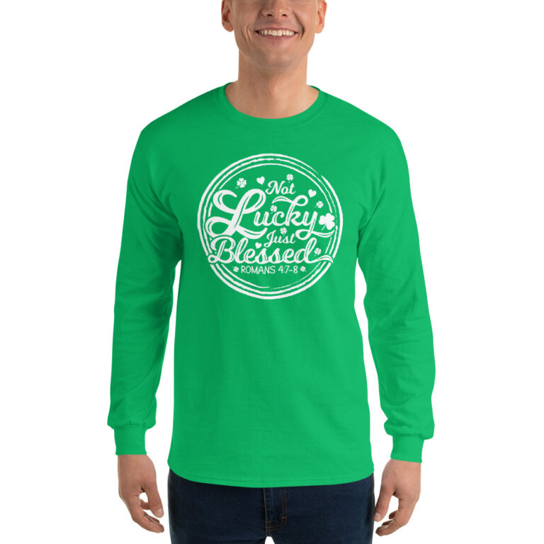 Not Lucky just blessed, St. Patrick's Day Men’s Long Sleeve T-shirts