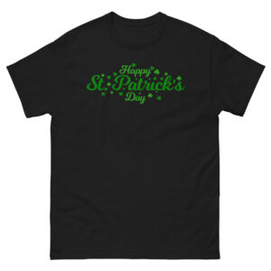 Happy St. Patrick's Day, St. Patrick's Day Unisex classic tee