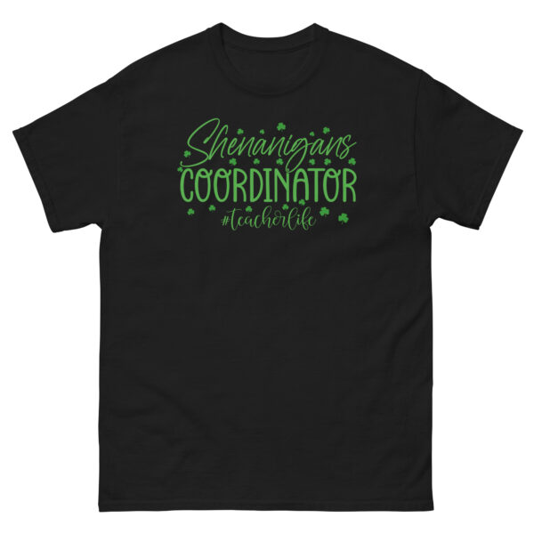 Shenanigans coordinator, teacher life, St. Patrick's Day Unisex classic tee