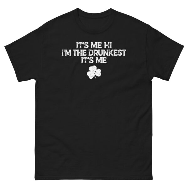 I'm the Drunkest, irish beer, St. Patrick's Day Unisex classic tee