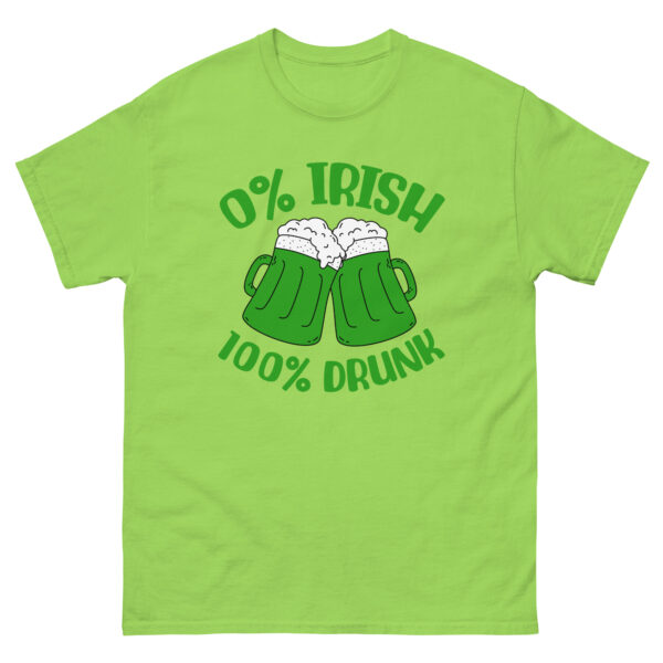St. Patrick's Day, 0% Irish 100% drunk, Party shirt, Unisex classic tee
